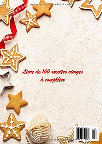 MES RECETTES DE NOEL Livre de 100 recettes vierges à compléter: 100 Recettes à personnaliser carnet de recettes à remplir carnet de cuisine à compléter