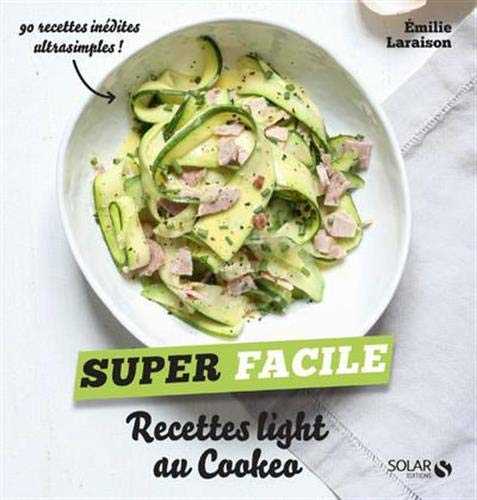 Mes recettes light au Cookeo - super facile