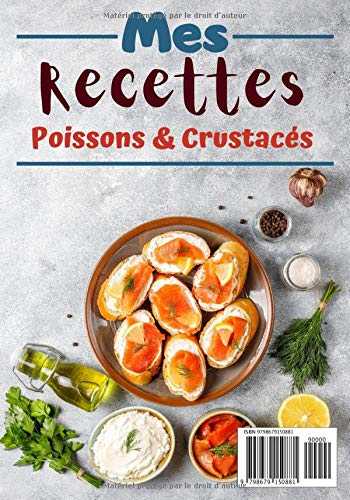 Mes recettes poissons & crustacés: Cahier de recettes à compléter | Spécial poissons crustacés et fruit de mer | Carnet pour 50 recettes | deux pages par recettes