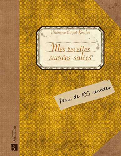 Mes recettes sucrees-salees et autres aigres-doux