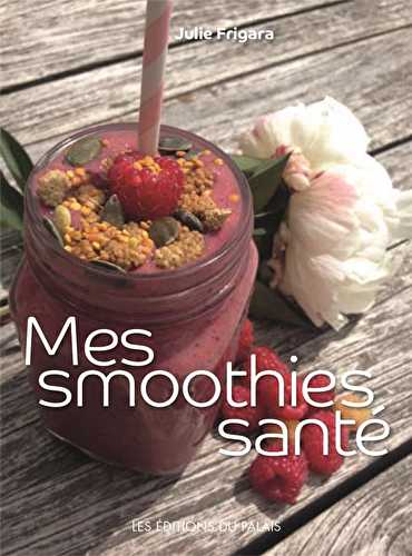 Mes smoothies santé