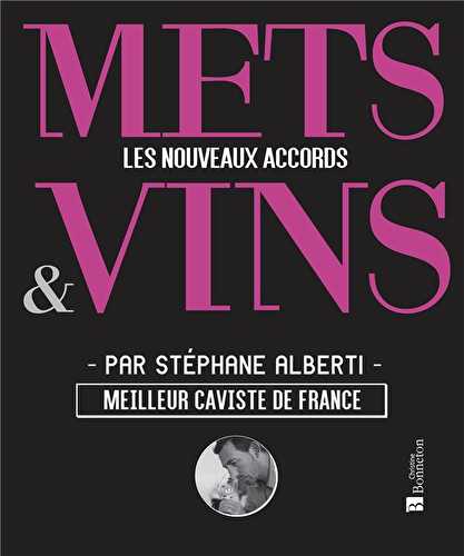 Mets & vins - les nouveaux accords