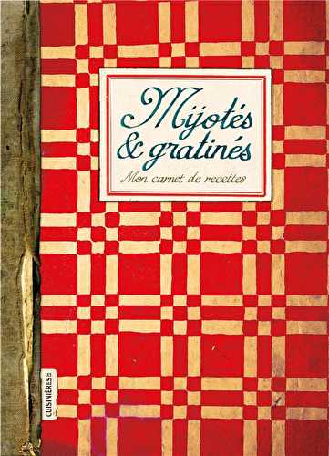 Mijotes & gratines - mon carnet de recettes