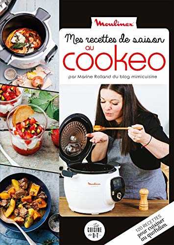 Mimi cuisine : Mes recettes de saison au cookeo