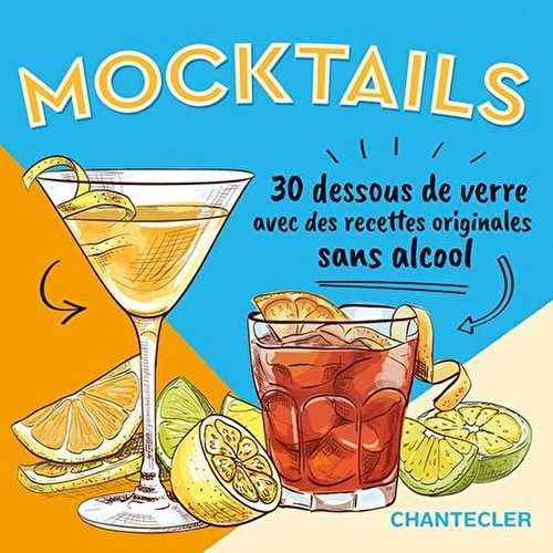Mocktails - 30 dessous de verre avec des recettes originales sans alcool