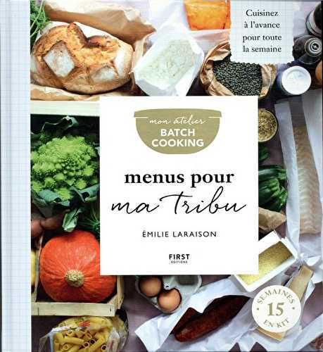 Mon atelier batch cooking menus pour ma tribu