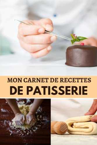 Mon carnet de recettes de patisserie: Cahier de recettes spécial pain | Carnet pour noter vos préparations de boulangerie, pains, pains maison | Livre ... spécial boulanger amateur ou professionnel