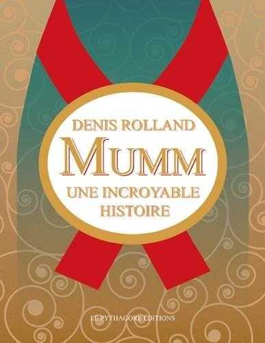 Mumm - une incroyable histoire