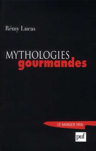 Mythologies gourmandes