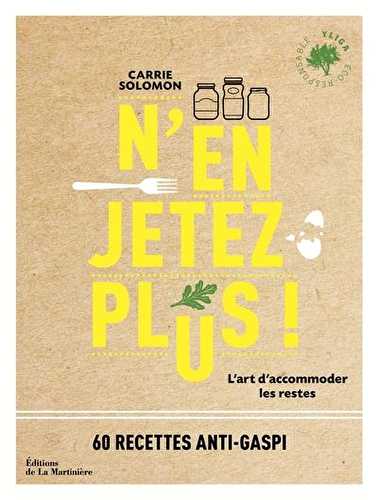 N'en jetez plus ! l'art d'accommoder les restes