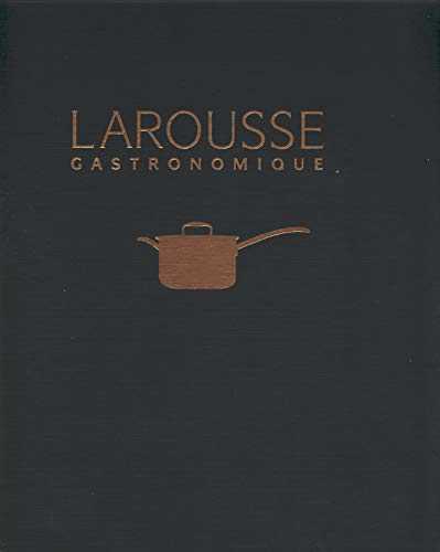 New Larousse Gastronomique