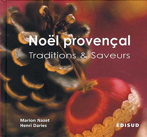 Noël provençal - traditions & saveurs