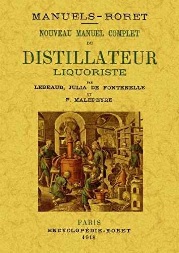 Nouveau manuel complet du distillateur liquoristique