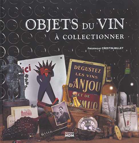 Objets du vin a collectionner