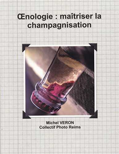 Oenologie : maîtriser la champagnisation