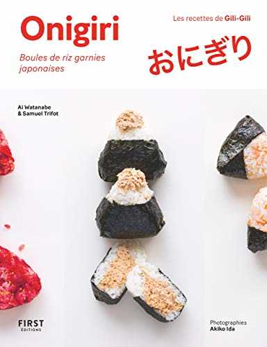 Onigiri - boules de riz japonaises garnies - recettes du Japon par Gili-Gili