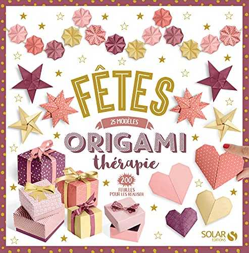 Origamithérapie - Fêtes (nouvelle édition)