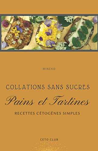 Pains et Tartines: Recettes cétogènes simples