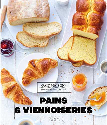 Pains et Viennoiseries: Nouvelle édition