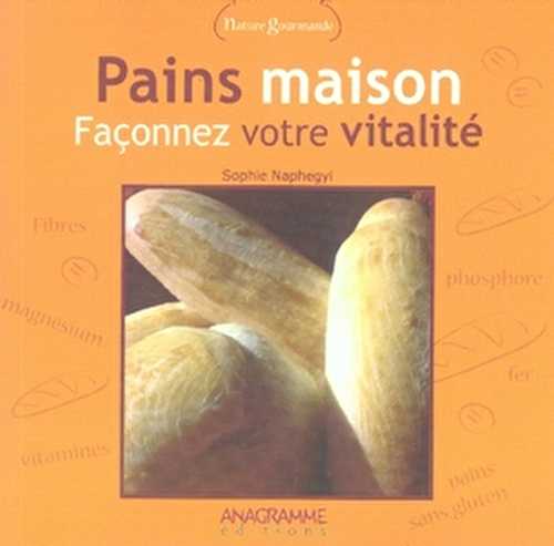 Pains maison - façonnez votre vitalité