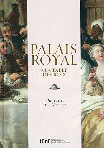 Palais royal - à la table des rois