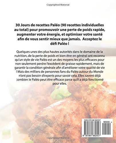 Paléo: Défi 30 Jours Paléo : Découvrez le Secret de la Bonne Santé et de la Perte de Poids Rapide avec le Défi Paléo 30 Jours - Livre de Recettes Paléo avec Un Plan de Repas Complet pour 30 Jours