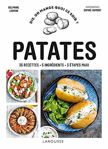 Patates: 35 recettes - 5 ingrédients - 3 étapes maxi