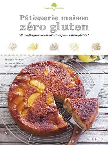 Pâtisserie maison - zéro gluten