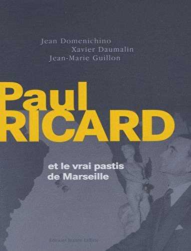 Paul ricard et le vrai pastis marseille