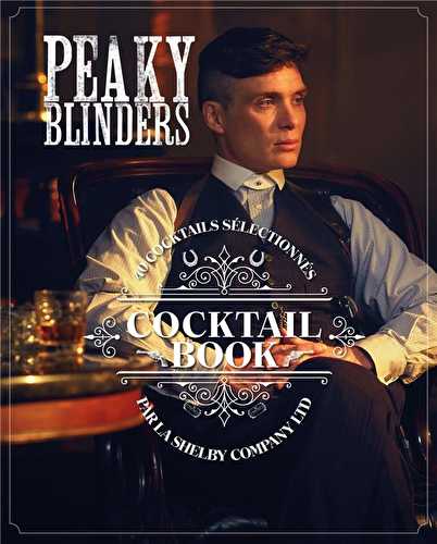 Peaky blinders - cocktail book