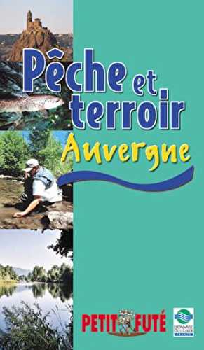 Pêche et terroir en Auvergne