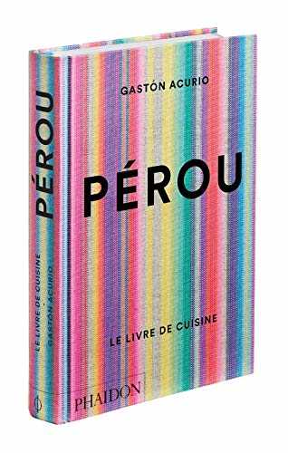 Pérou: Le Livre de cuisine