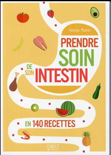 Petit livre de - prendre soin de son intestin en 140 recettes