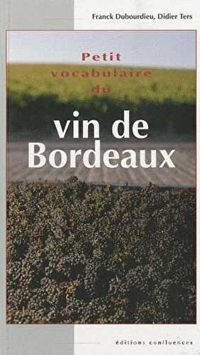 Petit vocabulaire du vin de bordeaux