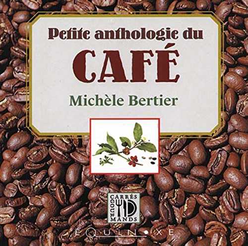 Petite anthologie du cafe