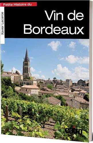 Petite histoire du vin de bordeaux