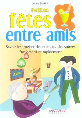 Petites fetes entre amis