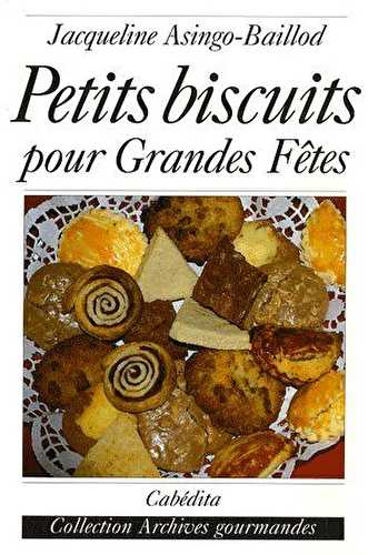 Petits biscuits pour grandes fêtes