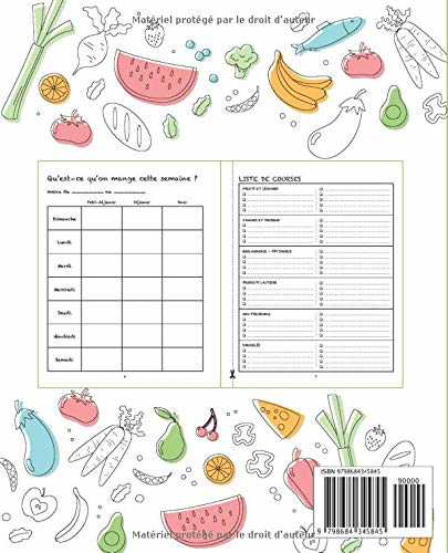 Planificateur De Menus et Liste de Courses: Repas Hebdomadaire • Journal • Carnet de Bord • Agenda • Suivi Alimentaire Journalier sur 52 Semaines.