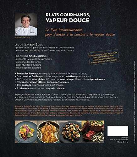 Plats gourmands, vapeur douce: 120 recettes simples et bluffantes