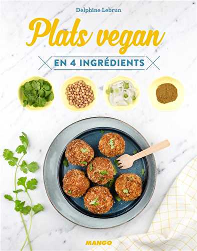 Plats vegan en 4 ingrédients