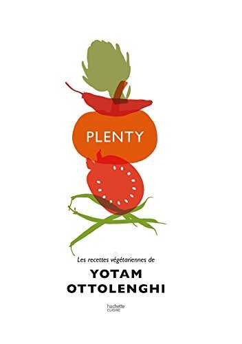 Plenty: Les recettes végétariennes de Yotam Ottolenghi