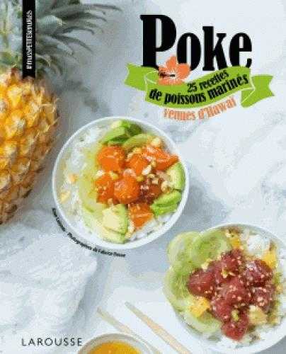 Poke - 25 recettes de poissons marinés venues d'hawaï