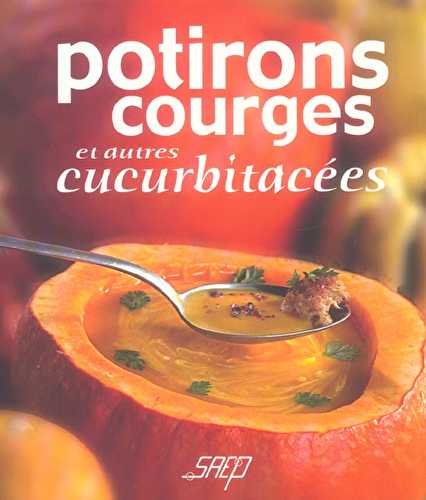 Potirons courges et autres cucurbitacees