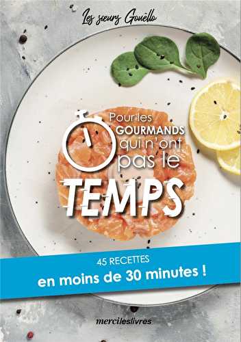 Pour les gourmands qui n'ont pas le temps