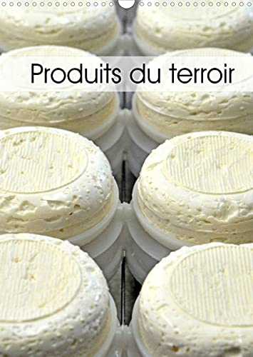 Produits du terroir (Calendrier mural 2022 DIN A3 vertical)