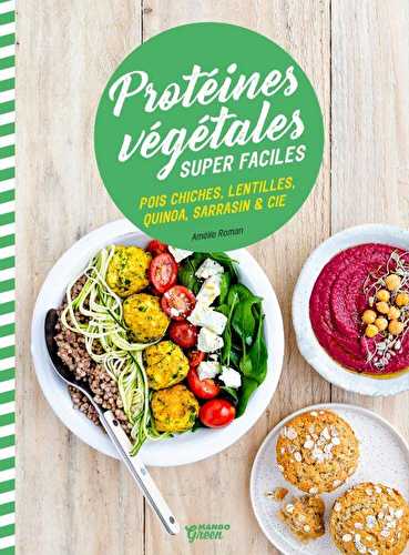 Protéines végétales super faciles