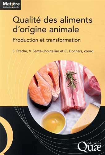 Qualité des aliments d'origine animale - production et transformation