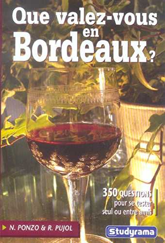 Que valez-vous en bordeaux ?