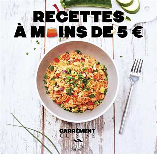 Recettes à moins de 5 ?